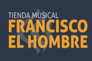 Tienda Musical Francisco El Hombre
